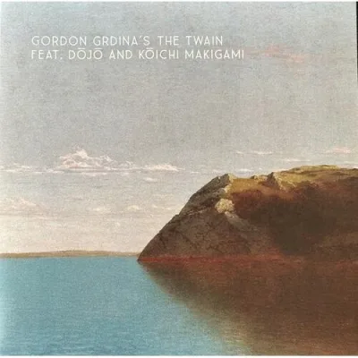 Gordon Grdina And The Twain - Vinile LP
